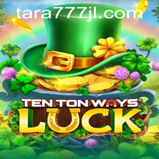 Mastering TenTonWaysLuck