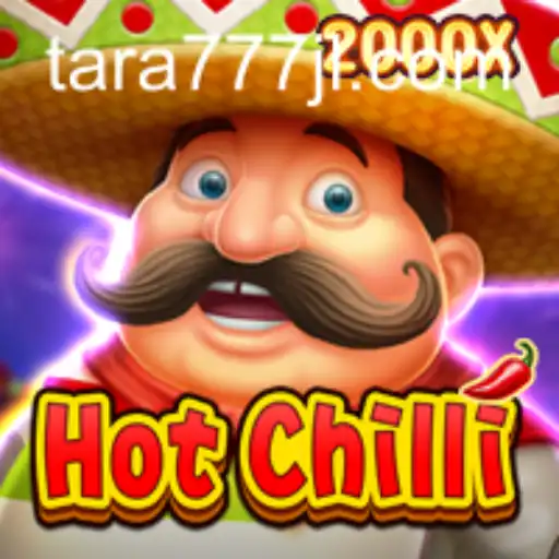 HotChilli: Dive into a Fiery Gaming Adventure with Tara777