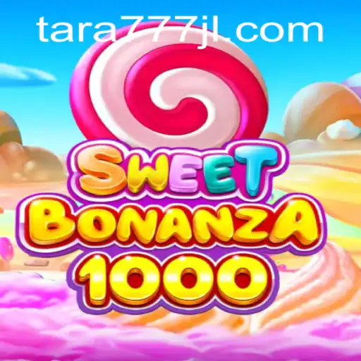 Unveiling SweetBonanza1000: A Thrilling Gaming Adventure with Tara777